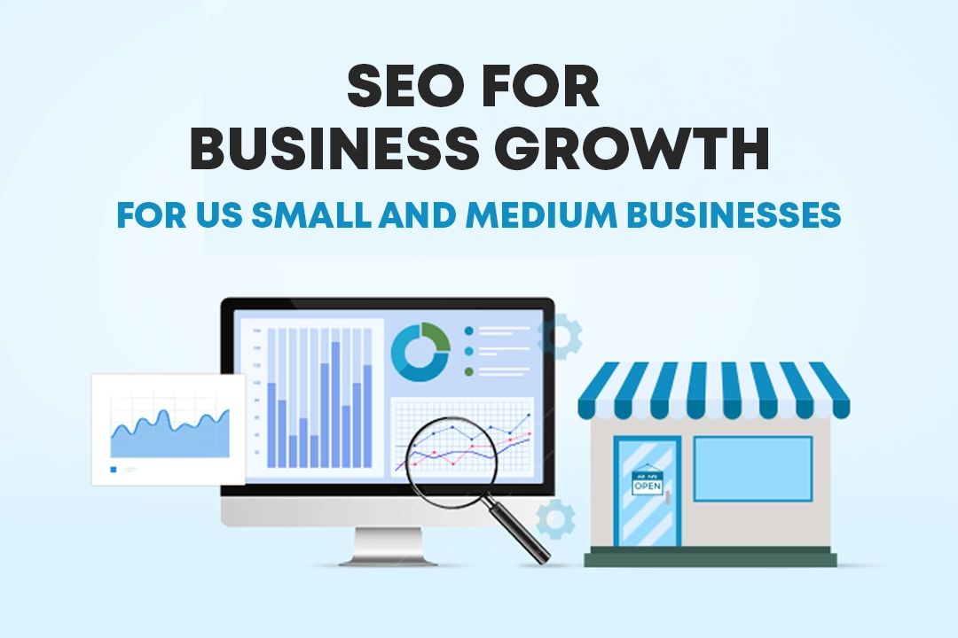 SEO for Business Growth for US Small and Medium Businesses